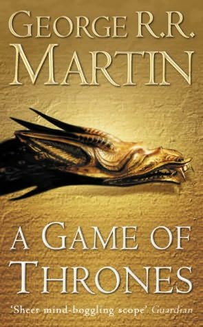 A Game of Thrones (Song of Ice & Fire, #1)