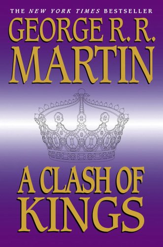A Clash of Kings (A Song of Ice and Fire, #2)